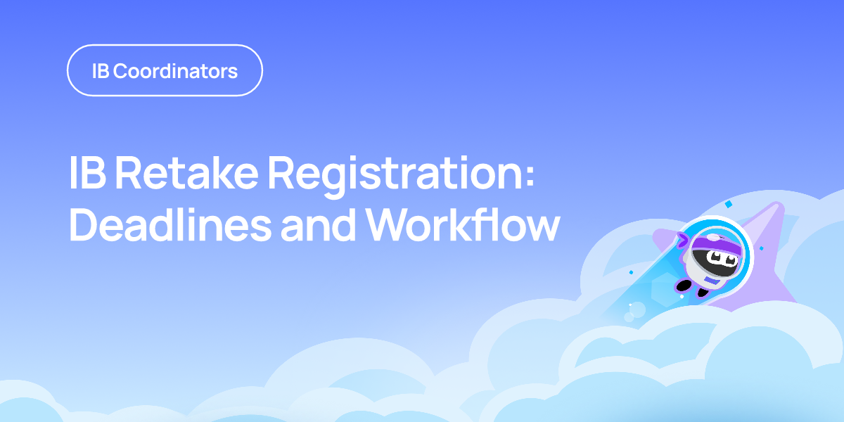 IB Retake Registration: Deadlines and Workflow