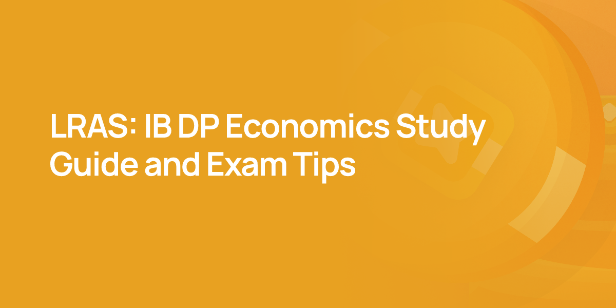 LRAS: IB DP Economics Study Guide and Exam Tips