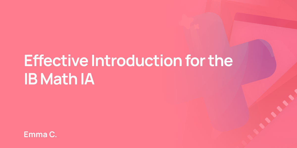 Effective Introduction for the IB Math IA