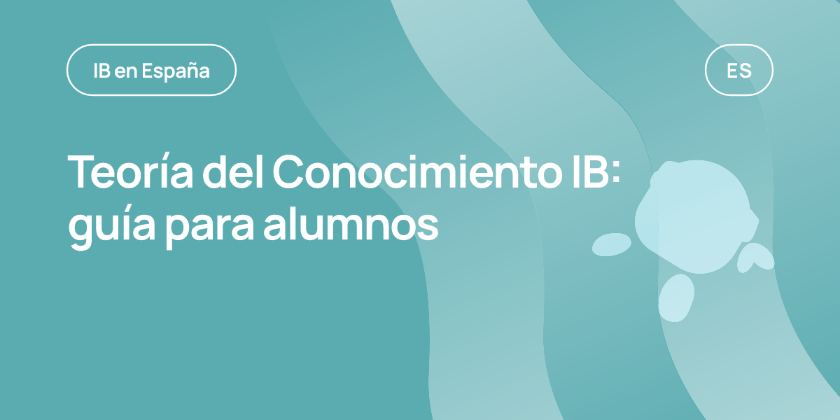 Teoría del Conocimiento IB: guía para alumnos