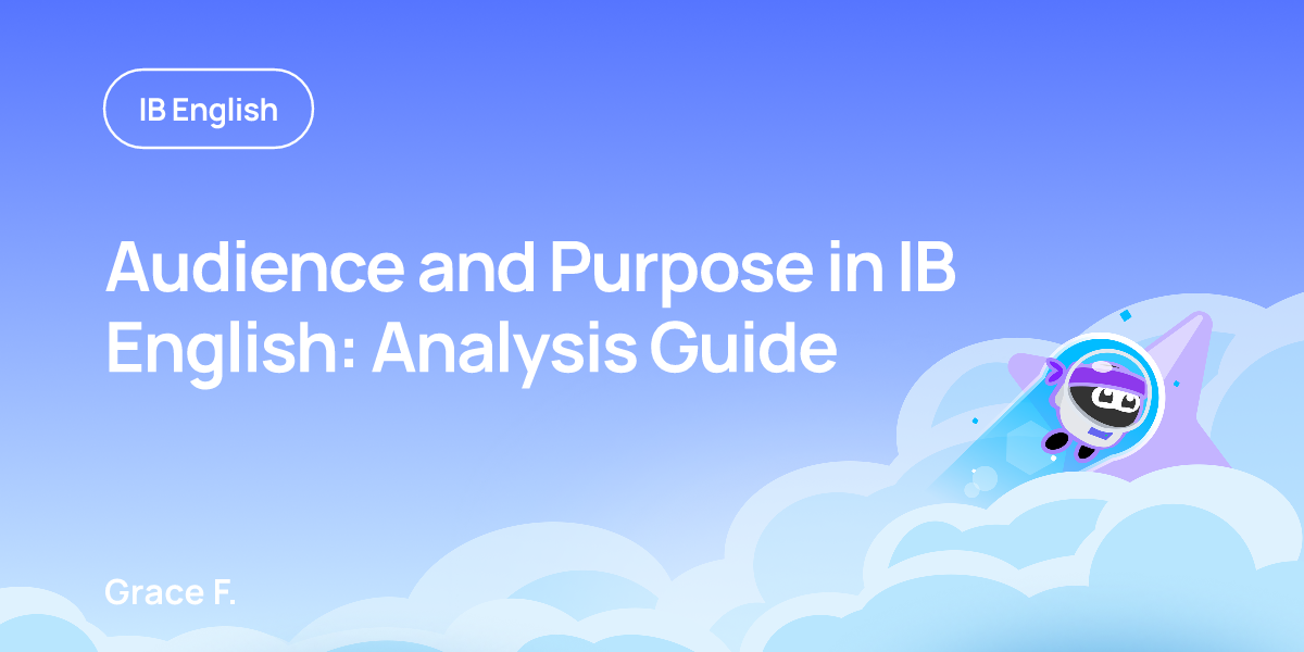 Audience and Purpose in IB English: Analysis Guide