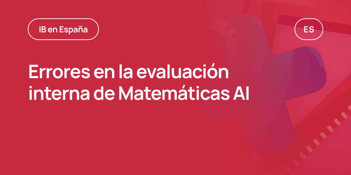 Errores en la evaluación interna de Matemáticas AI