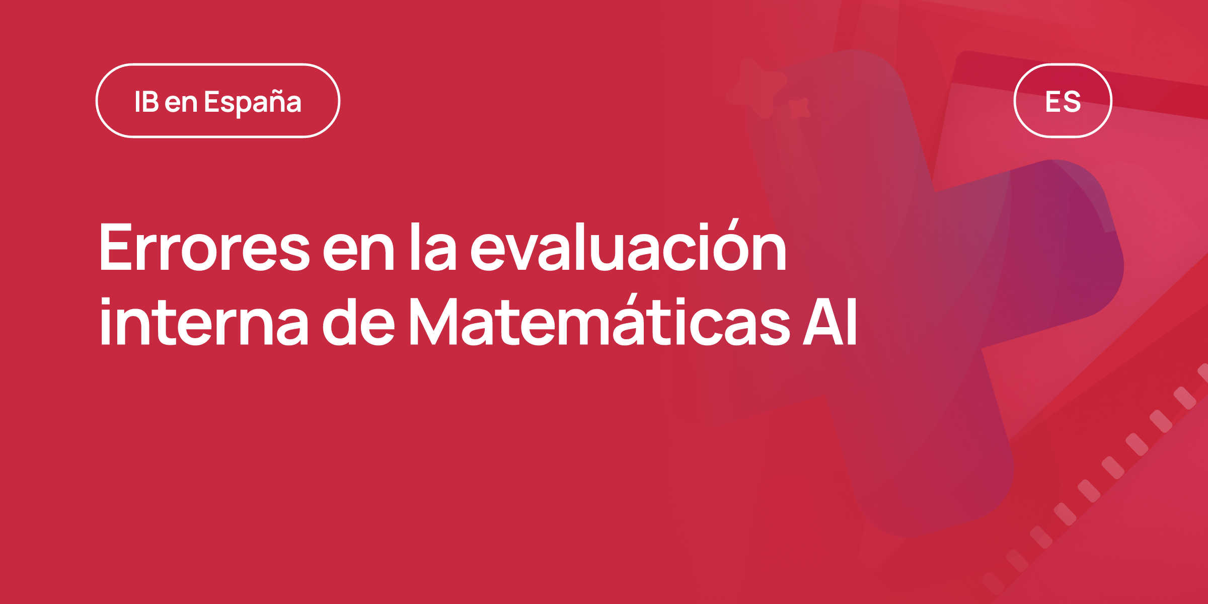 Errores en la evaluación interna de Matemáticas AI | RevisionDojo