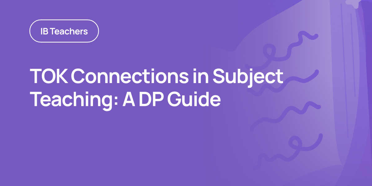 TOK Connections in Subject Teaching: A DP Guide