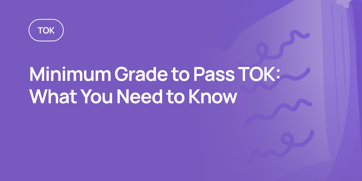 Minimum Grade to Pass TOK: What You Need to Know