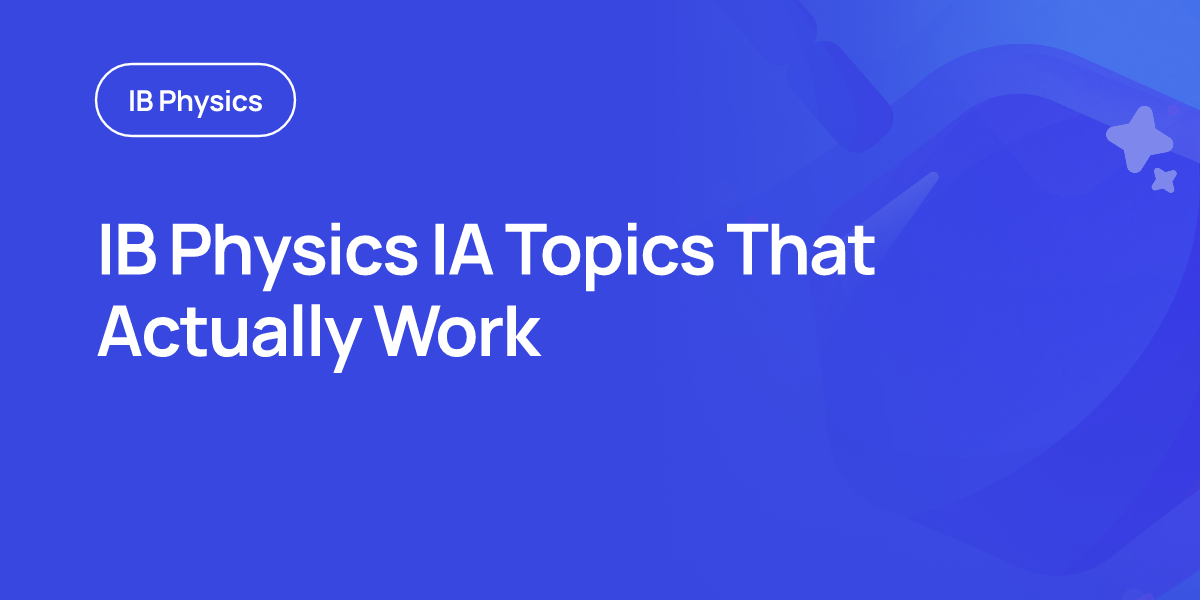 IB Physics IA Topics That Actually Work