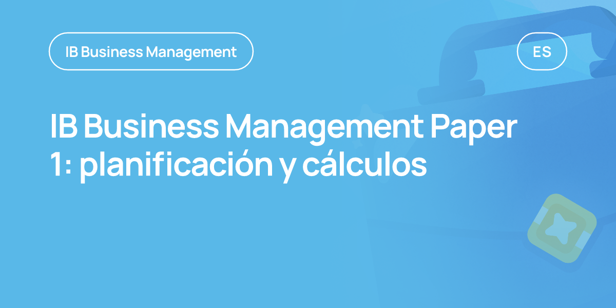 IB Business Management Paper 1: planificación y cálculos