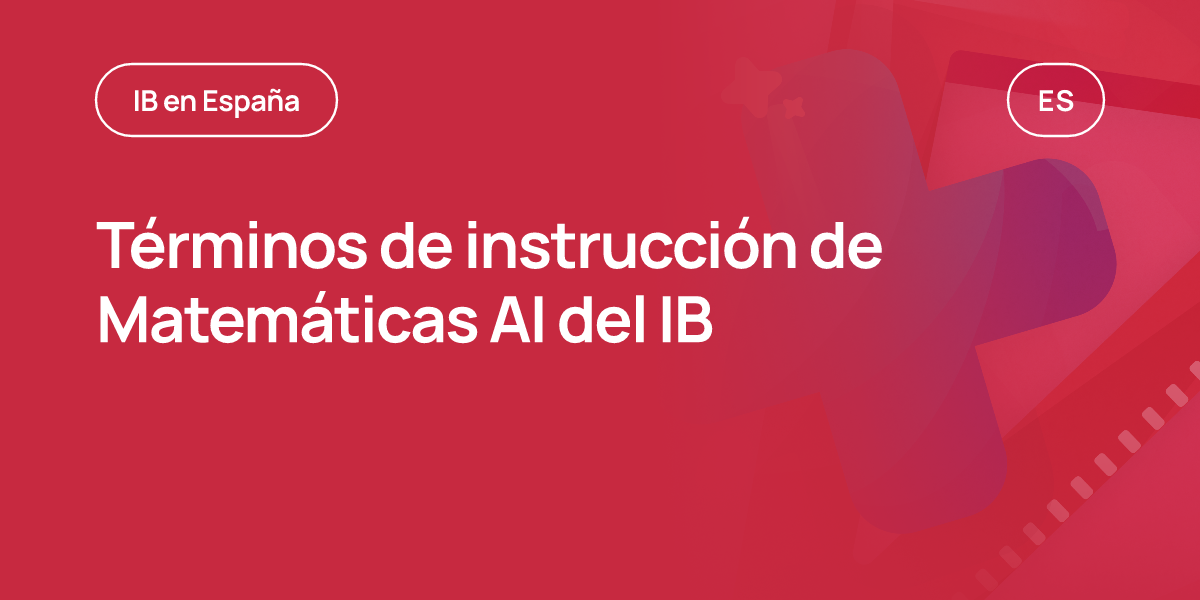 Términos de instrucción de Matemáticas AI del IB