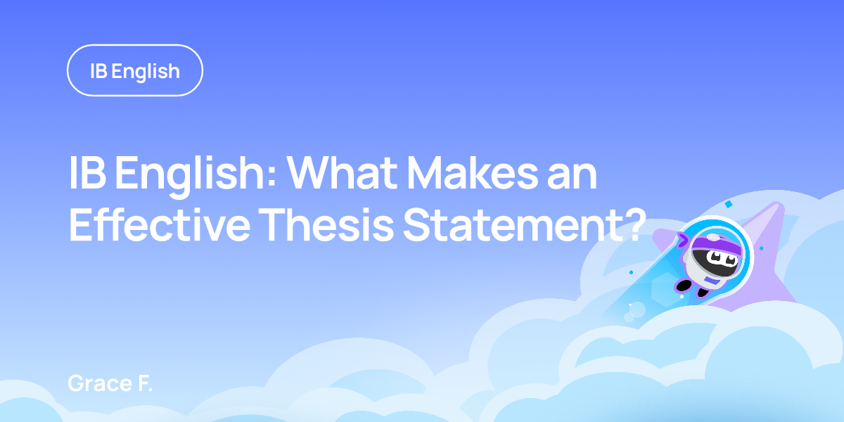IB English: What Makes an Effective Thesis Statement?