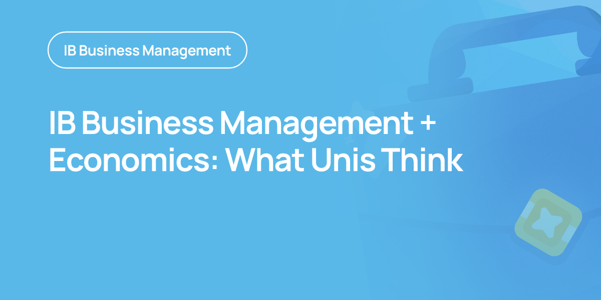 IB Business Management + Economics: What Unis Think