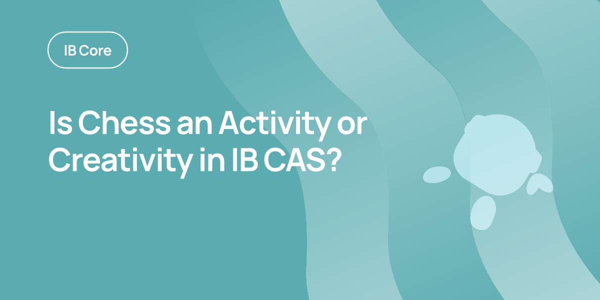Is Chess an Activity or Creativity in IB CAS?