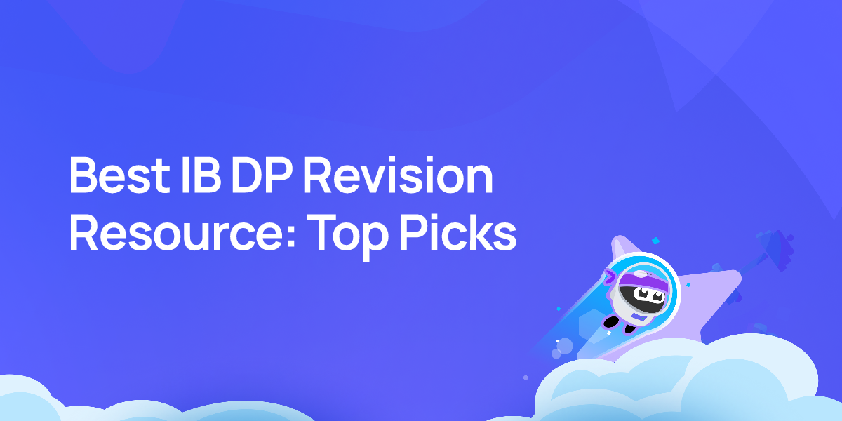 Best IB DP Revision Resource: Top Picks