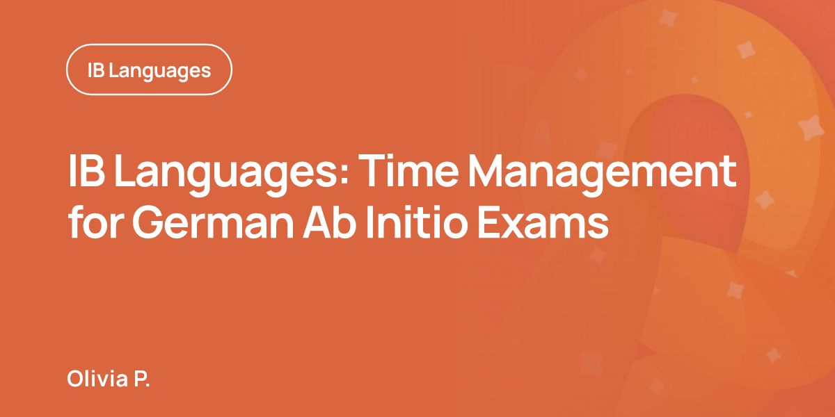IB Languages: Time Management for German Ab Initio Exams