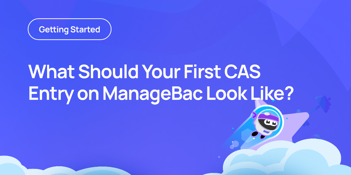 What Should Your First CAS Entry on ManageBac Look Like?