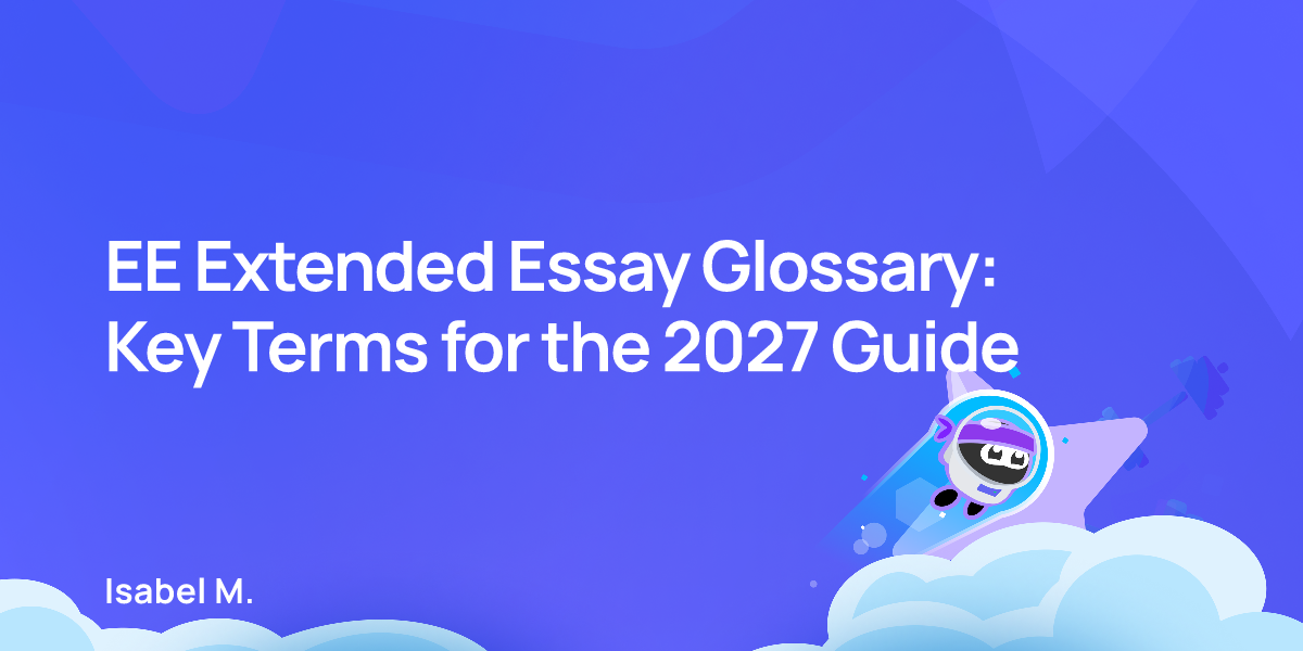 EE Extended Essay Glossary: Key Terms for the 2027 Guide