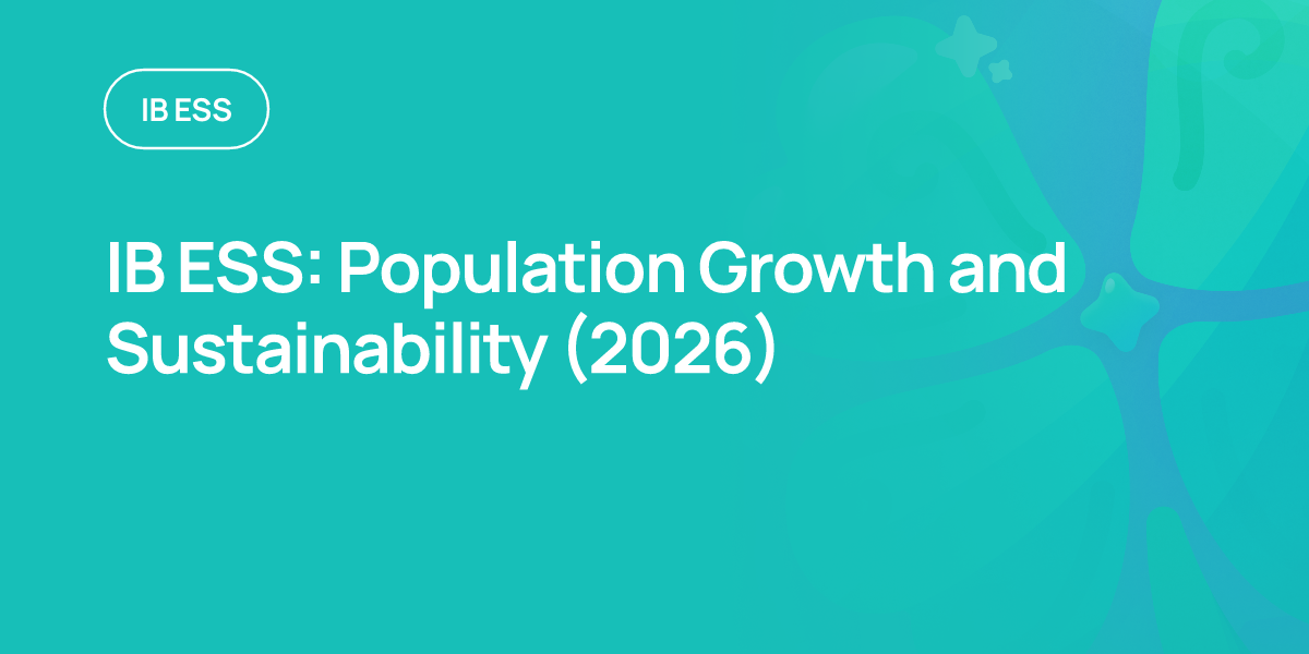IB ESS: Population Growth and Sustainability (2026)