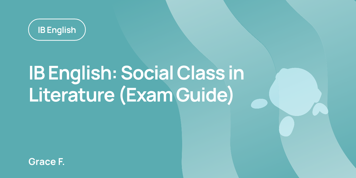 IB English: Social Class in Literature (Exam Guide)