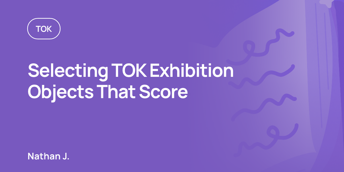 Selecting TOK Exhibition Objects That Score