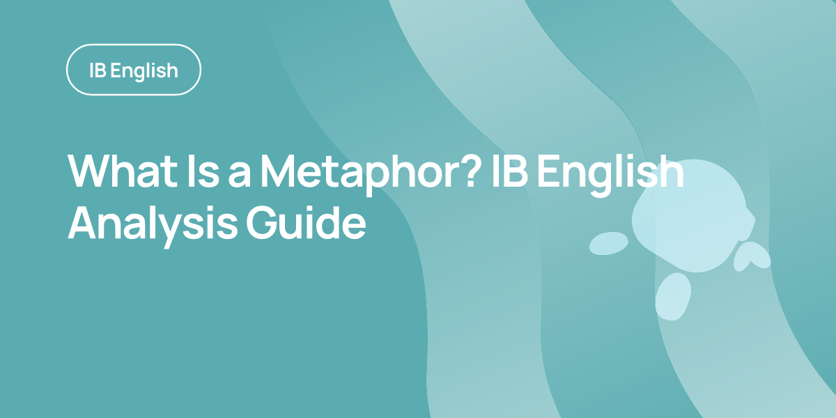 What Is a Metaphor? IB English Analysis Guide