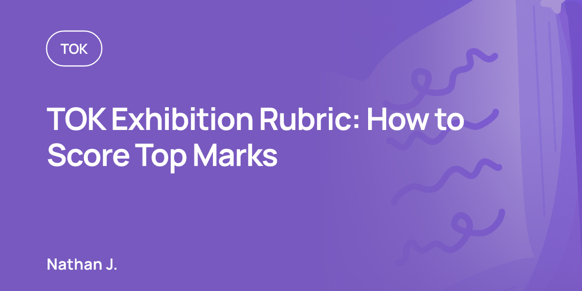 TOK Exhibition Rubric: How to Score Top Marks