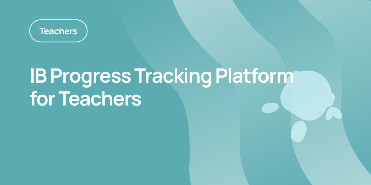 IB Progress Tracking Platform for Teachers