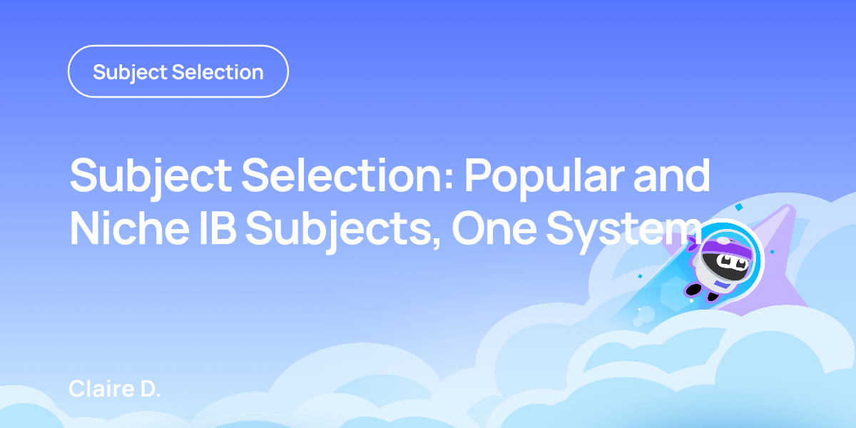 Subject Selection: Popular and Niche IB Subjects, One System