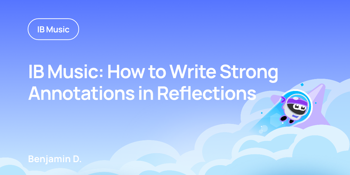 IB Music: How to Write Strong Annotations in Reflections