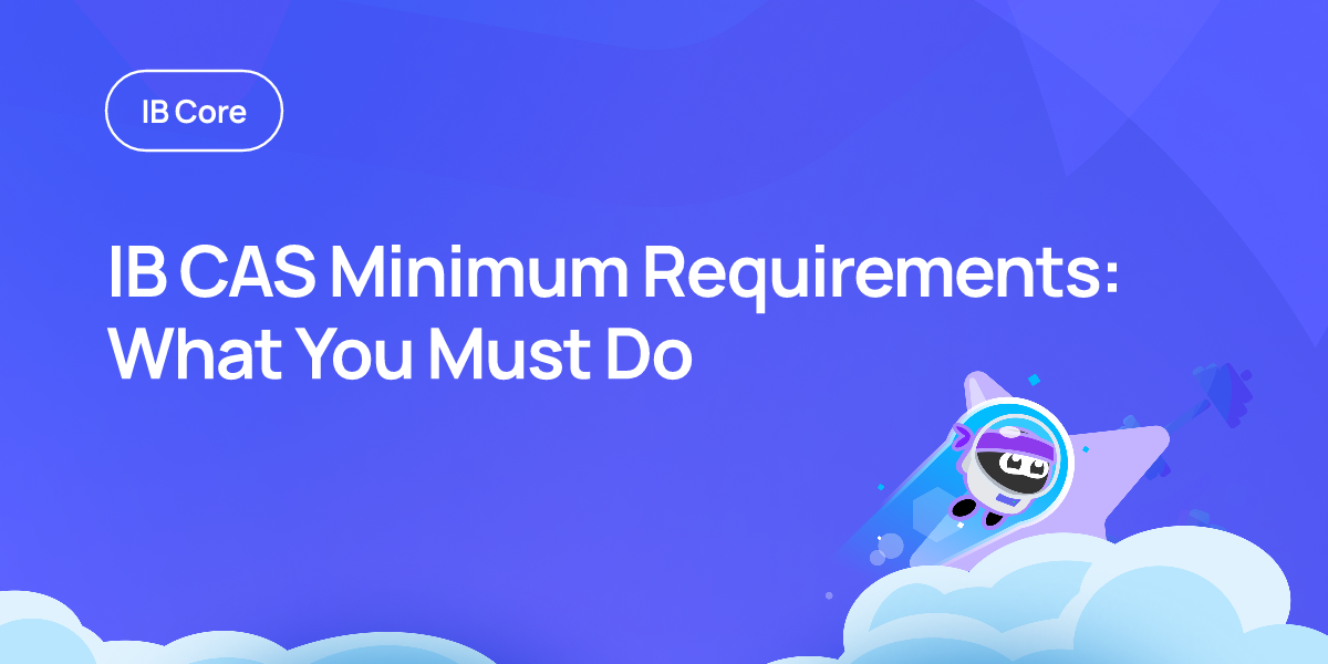 IB CAS Minimum Requirements: What You Must Do