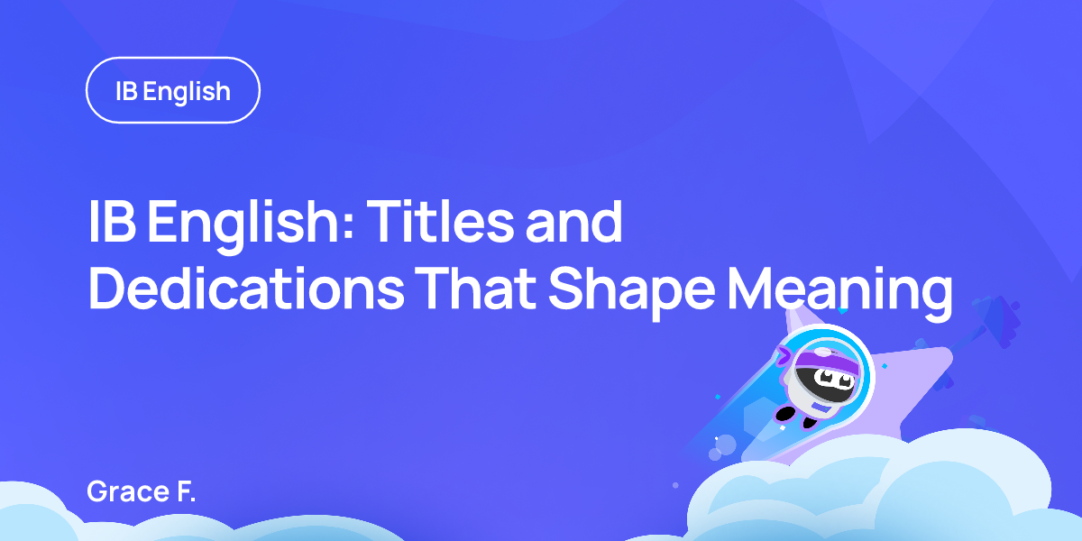 IB English: Titles and Dedications That Shape Meaning