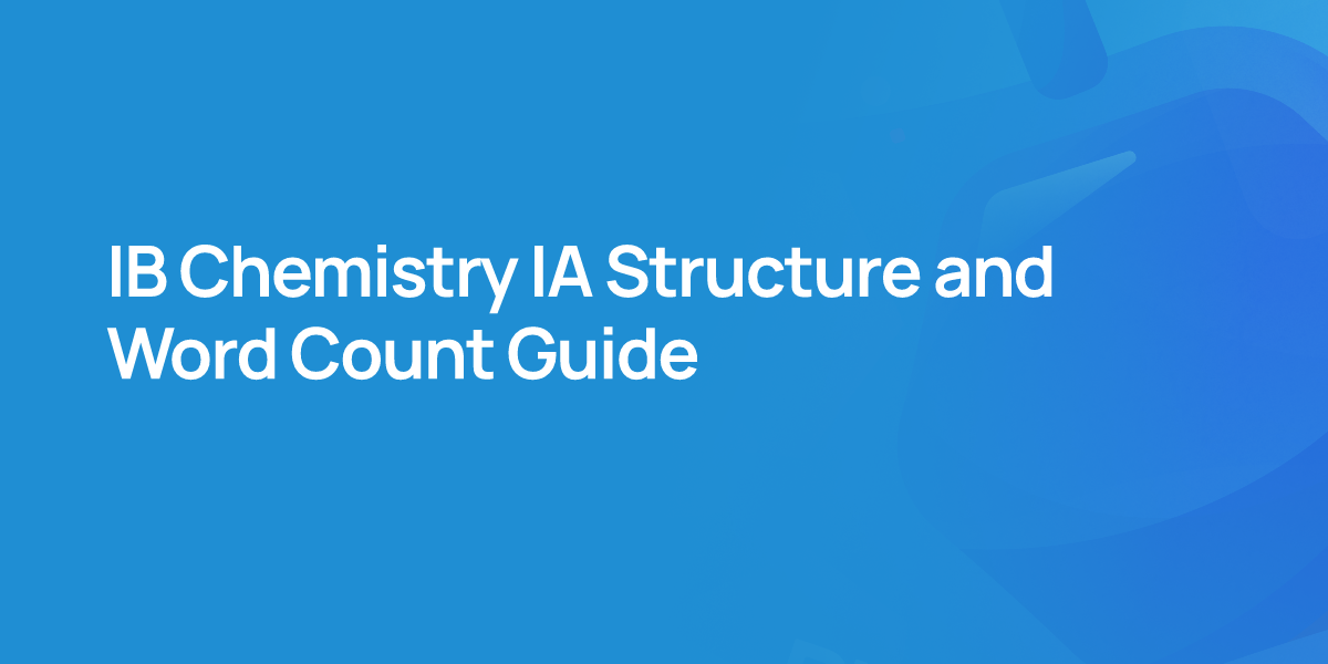 IB Chemistry IA Structure and Word Count Guide
