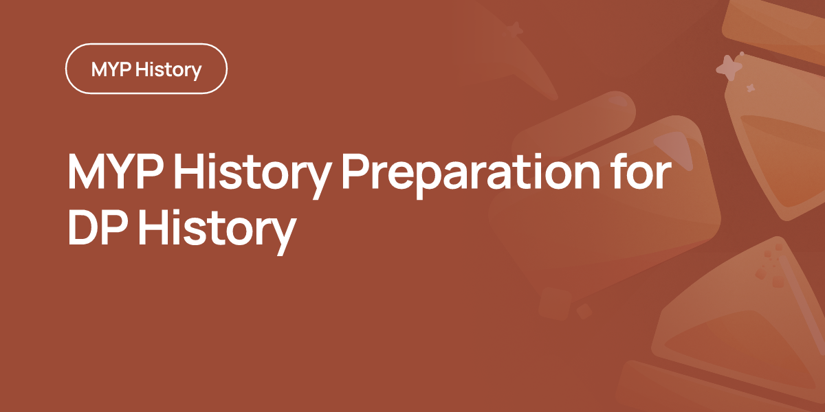 MYP History Preparation for DP History