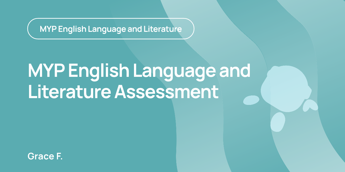 MYP English Language and Literature Assessment