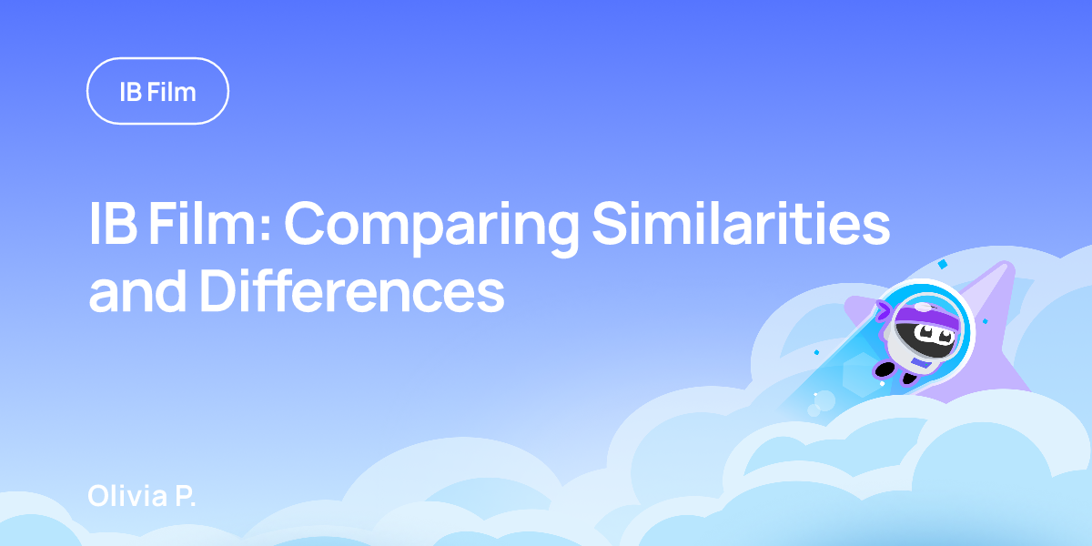 IB Film: Comparing Similarities and Differences