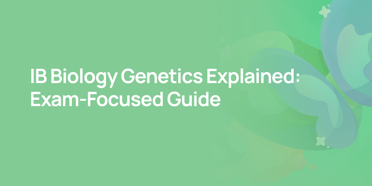 IB Biology Genetics Explained: Exam-Focused Guide