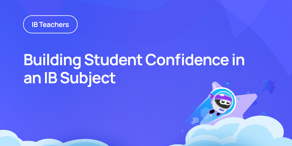 Building Student Confidence in an IB Subject