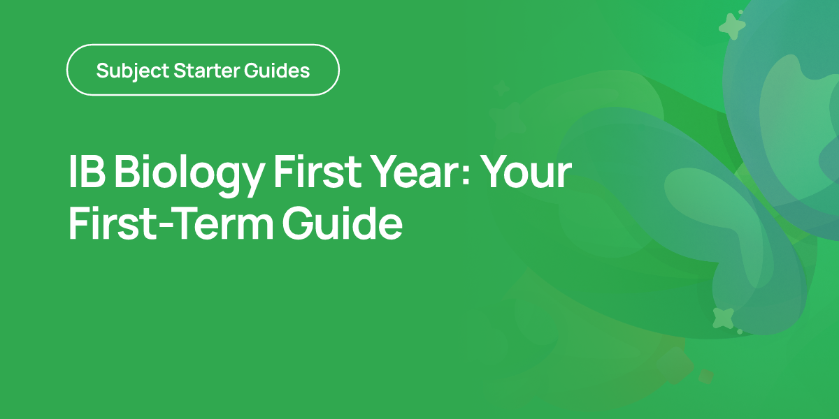 IB Biology First Year: Your First-Term Guide