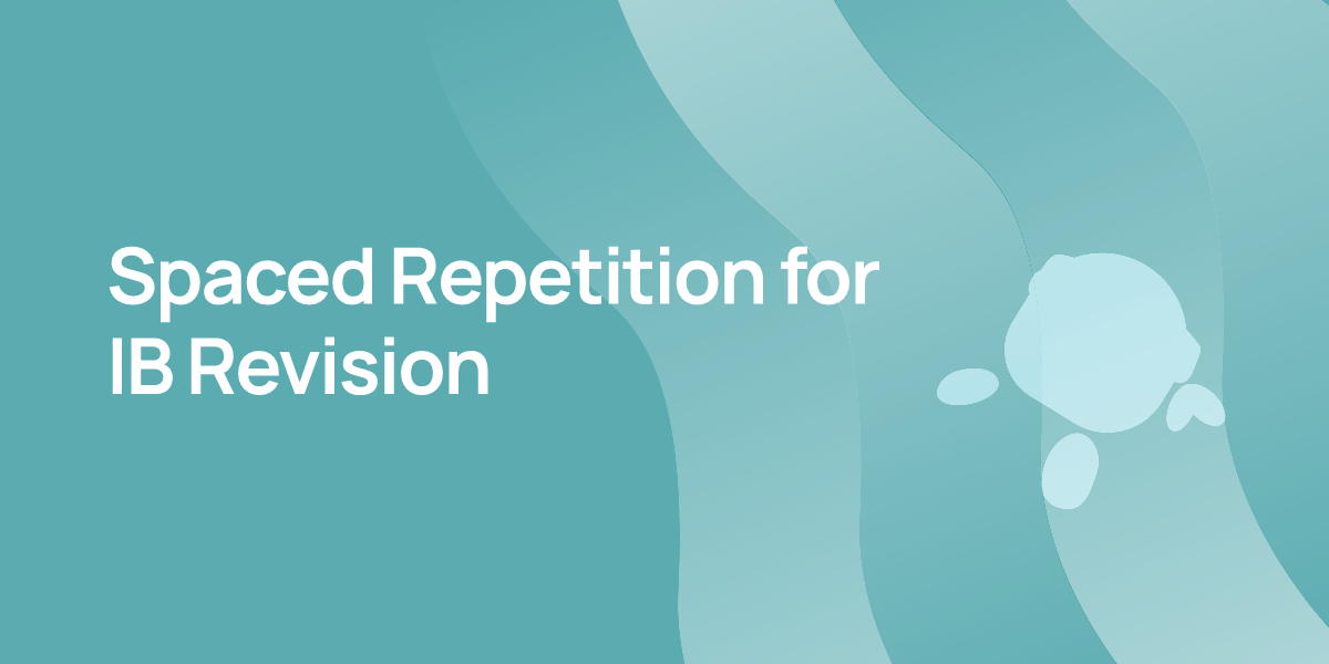 Spaced Repetition for IB Revision