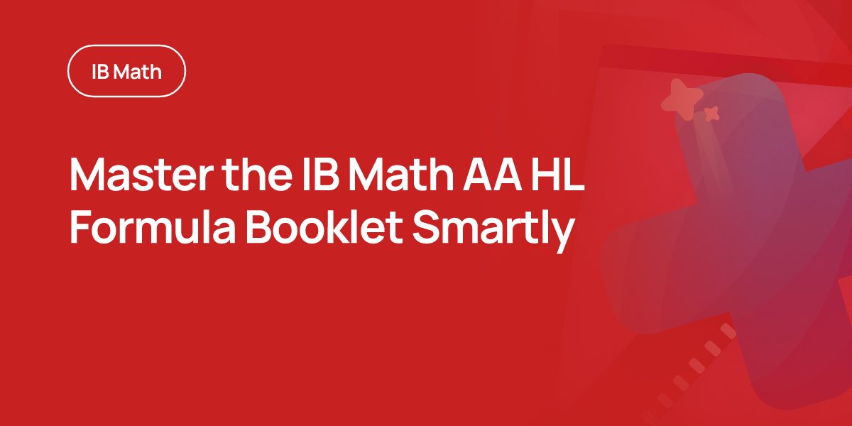 Master the IB Math AA HL Formula Booklet Smartly