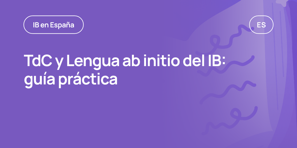 TdC y Lengua ab initio del IB: guía práctica