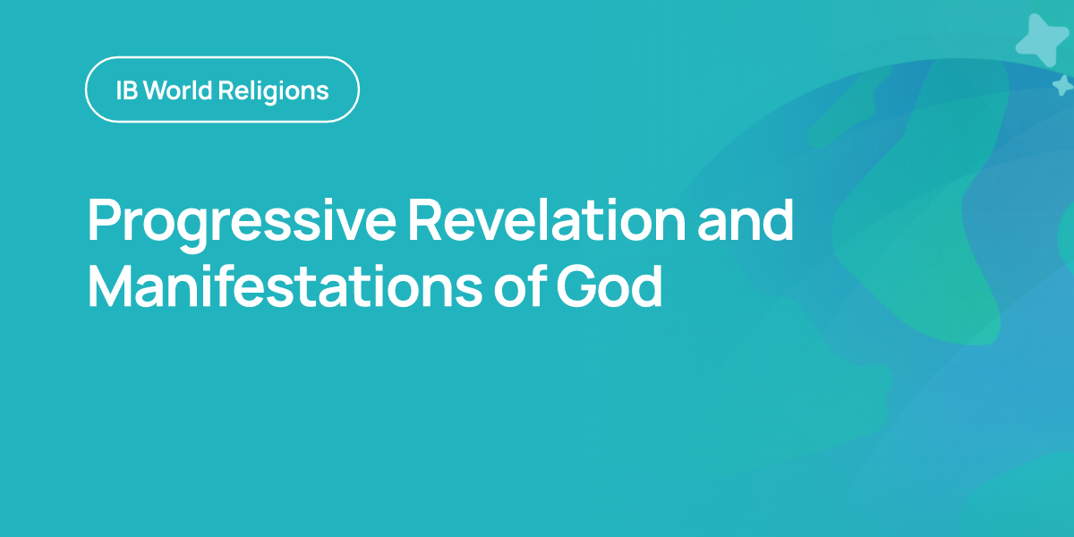 Progressive Revelation and Manifestations of God