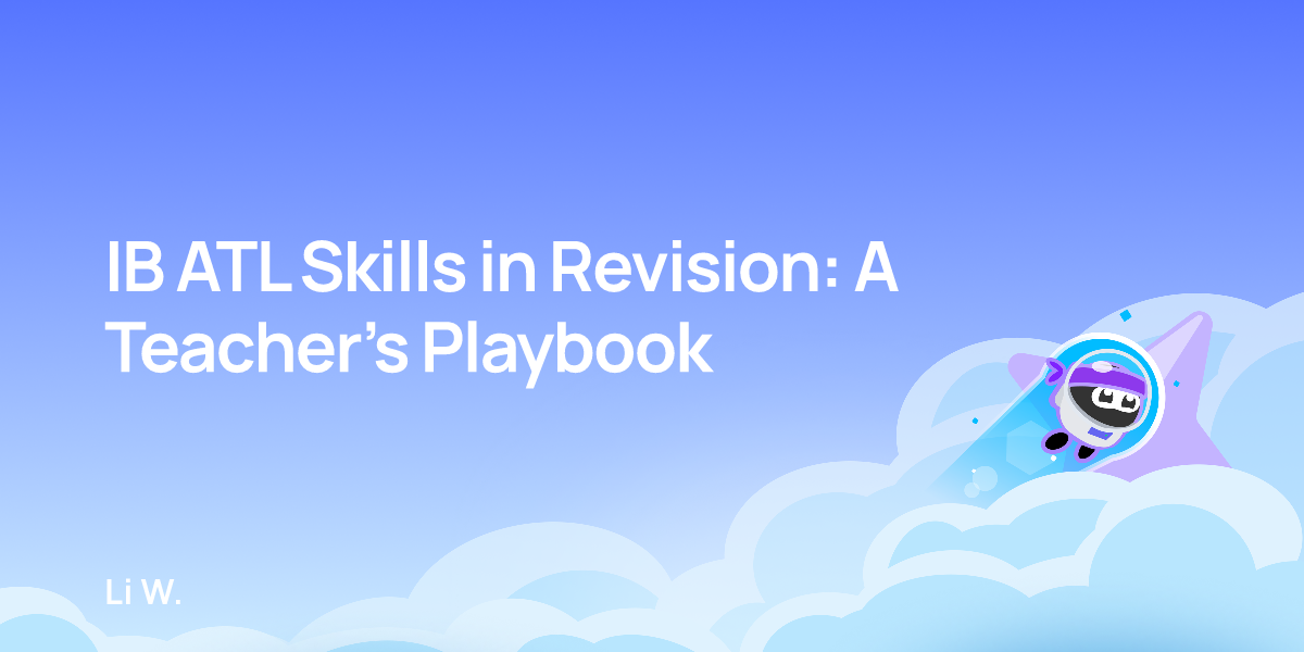 IB ATL Skills in Revision: A Teacher’s Playbook