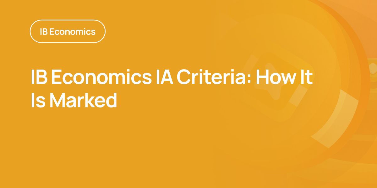 IB Economics IA Criteria: How It Is Marked