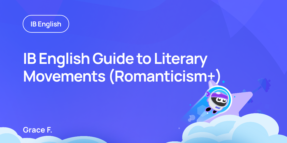 IB English Guide to Literary Movements (Romanticism+)