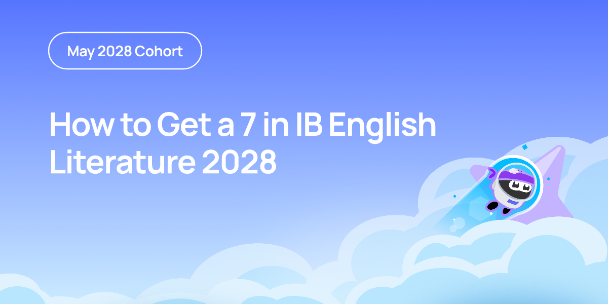 How to Get a 7 in IB English Literature 2028