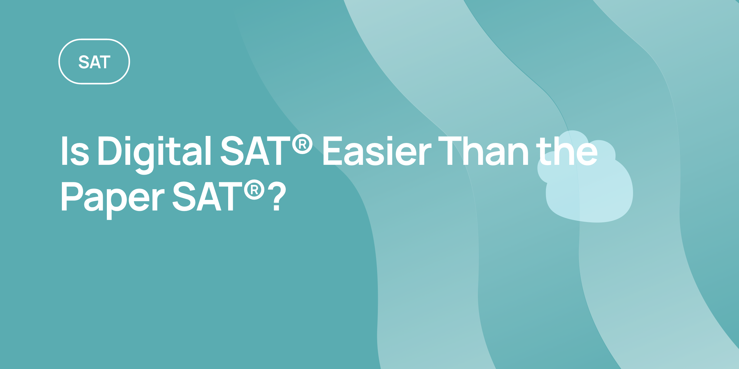 Sat Math Module Is Digital SAT® Easier Than the Paper SAT®? | OnePrep