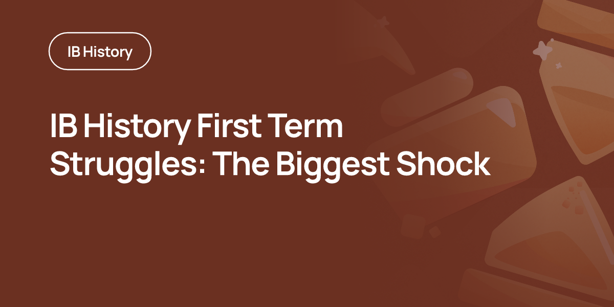 IB History First Term Struggles: The Biggest Shock