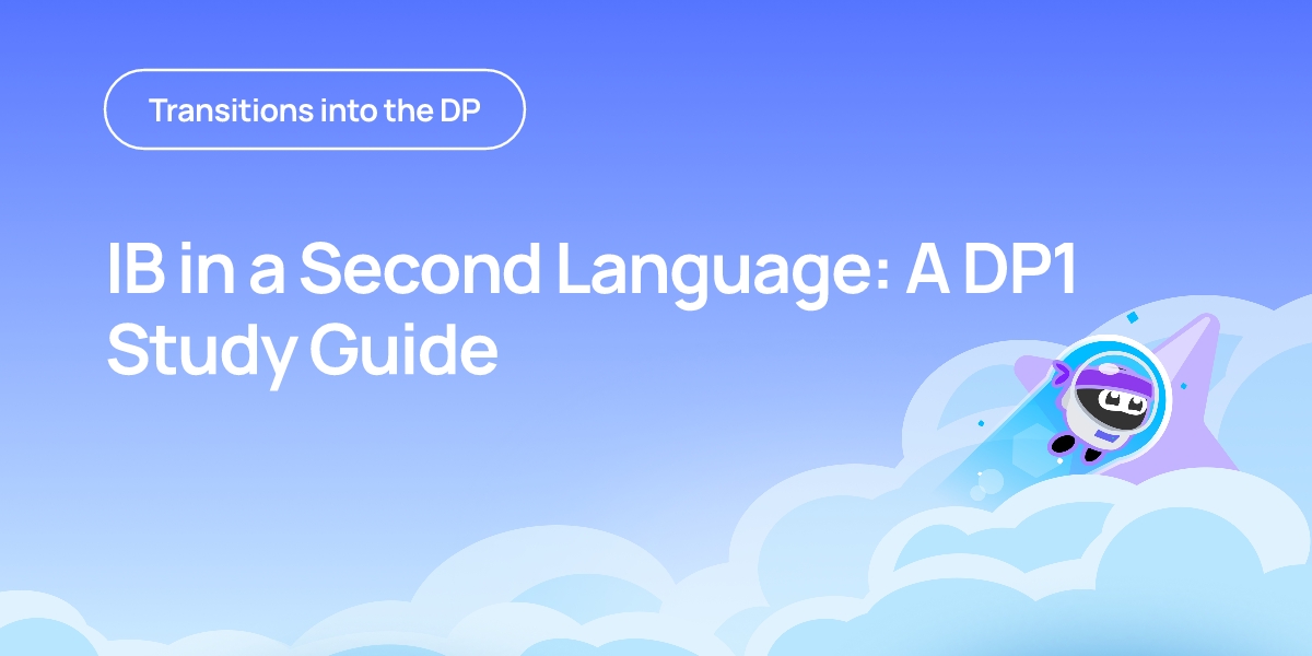 IB in a Second Language: A DP1 Study Guide