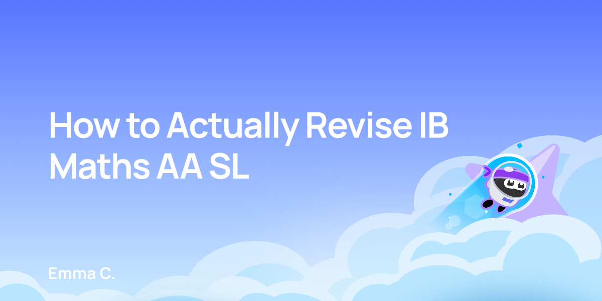 How to Actually Revise IB Maths AA SL