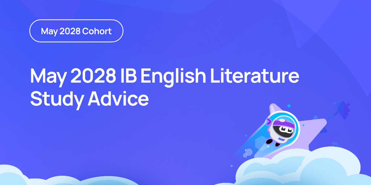 May 2028 IB English Literature Study Advice