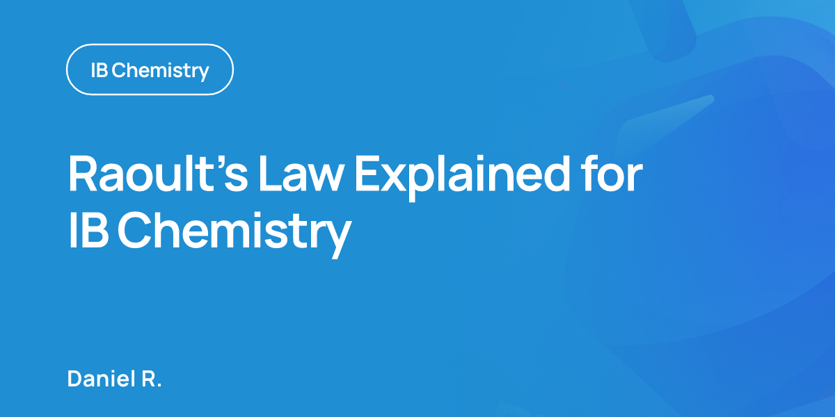 Raoult’s Law Explained for IB Chemistry